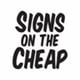 Signs On The Cheap logo - coupon codes and deals